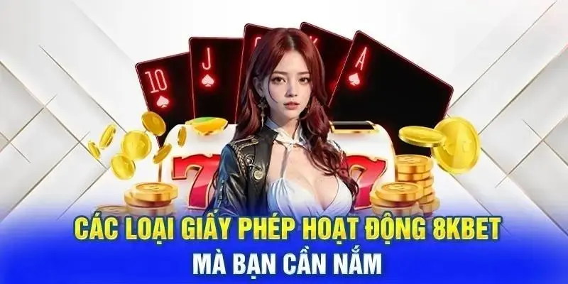 giấy phép hoạt động của 8kbet