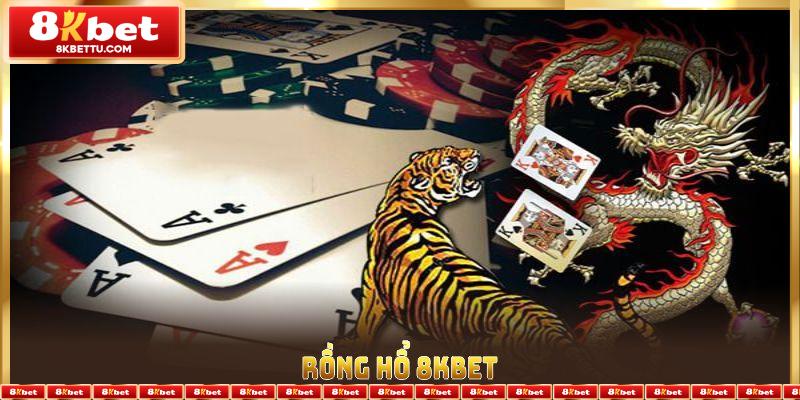 Rồng hổ 8KBET